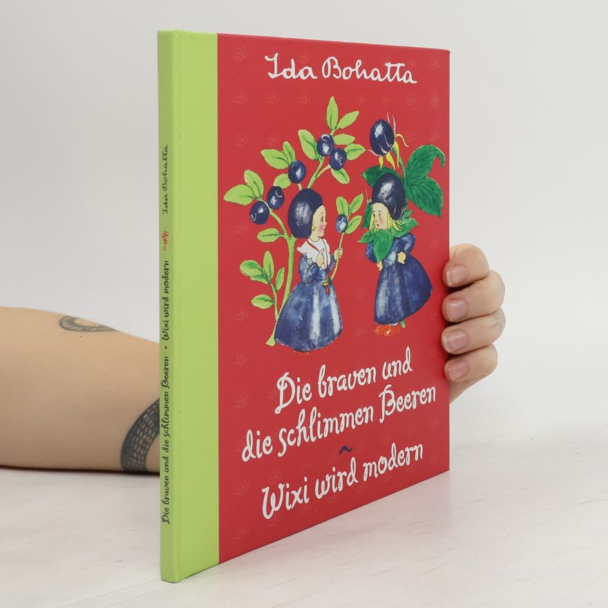 Ida Bohatta-Morpurgo Die braven und die schlimmen Beeren