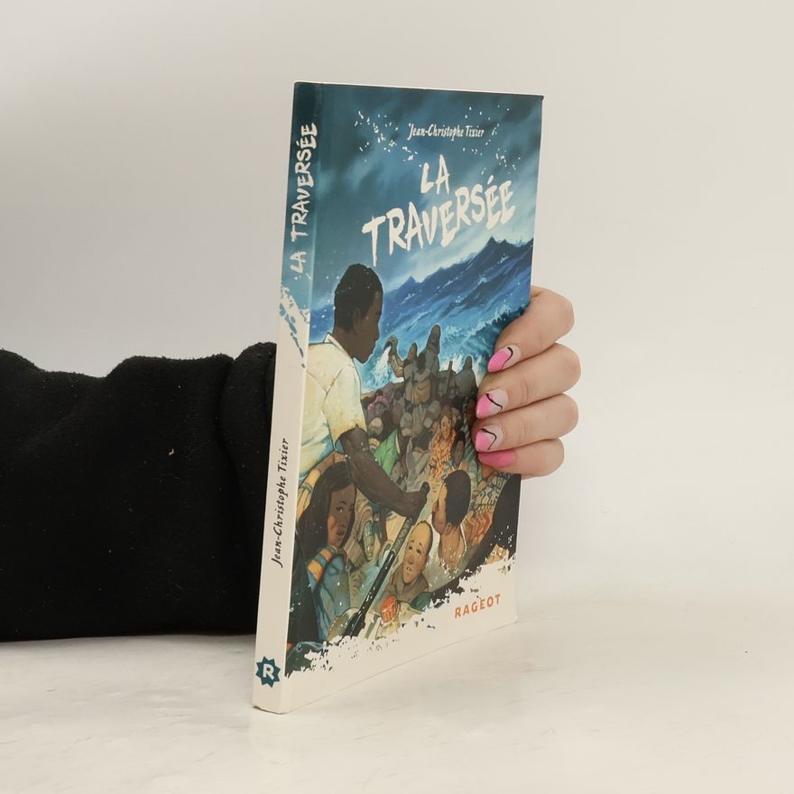 Jean-Christophe Tixier La traversée