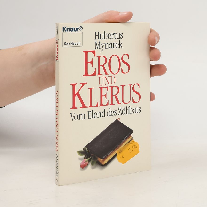 Hubertus Mynarek Eros und Klerus