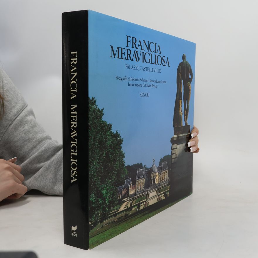 Laure Murat Paesi e viaggi: Francia meravigliosa