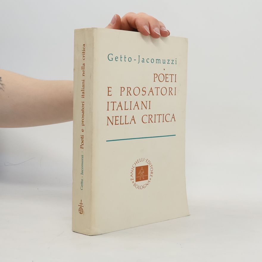 Giovanni Getto Poeti e prosatori italiani nella critica