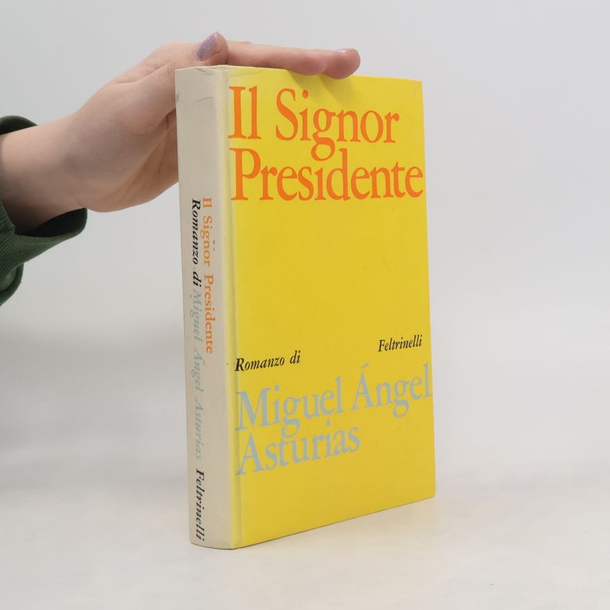 Miguel Ángel Asturias Il Signor Presidente