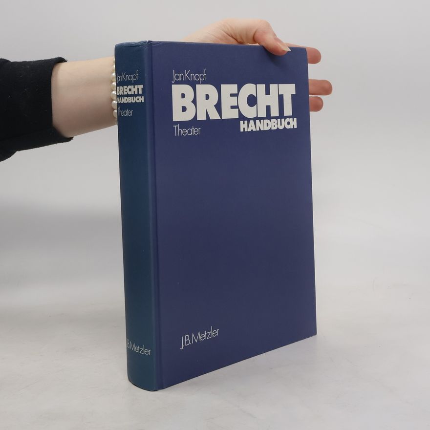 Jan Knopf Brecht-Handbuch
