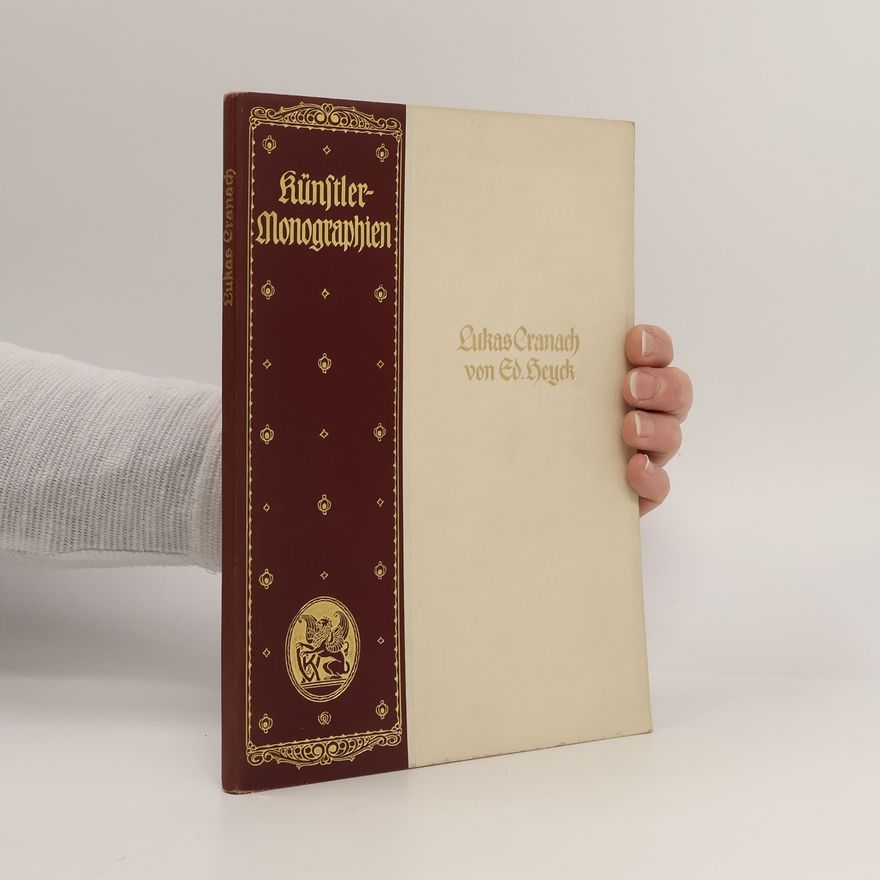 Ed. Heyck Künstler-Monographien Lucas Cranach
