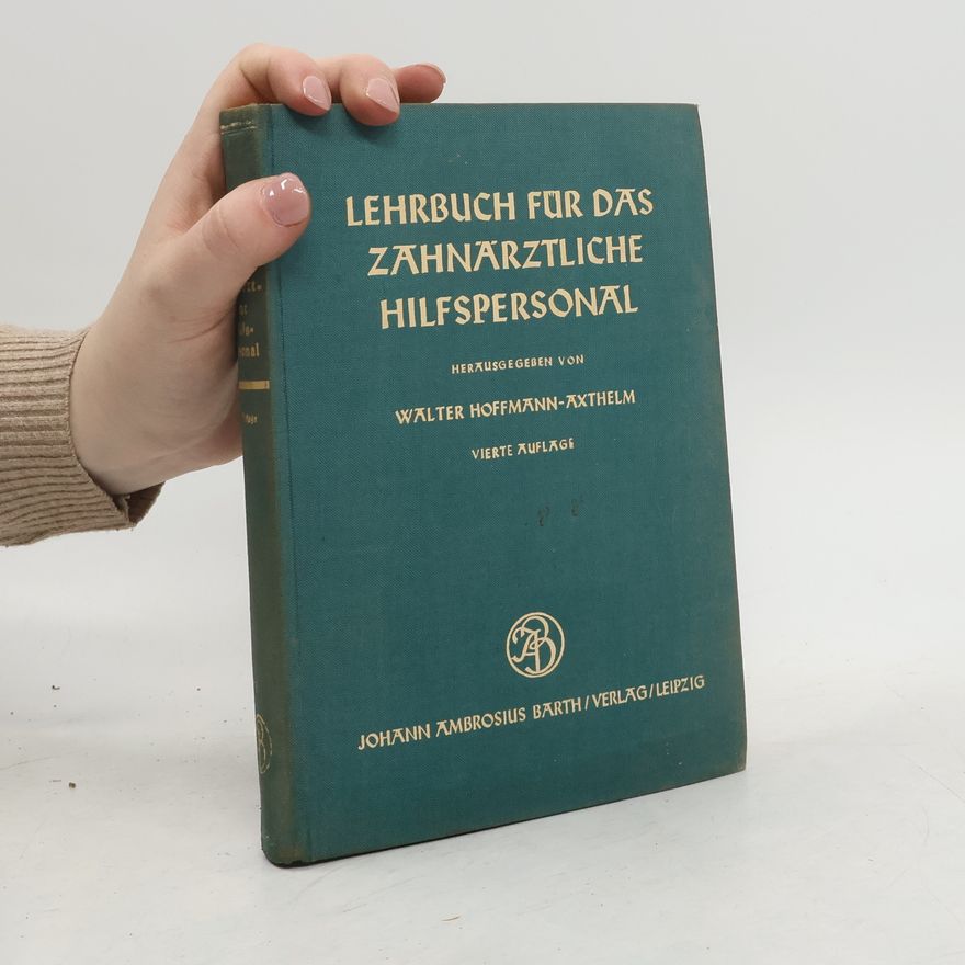 Walter Hoffmann Lehrbuch für das Zahnärztliche Hilfspersonal