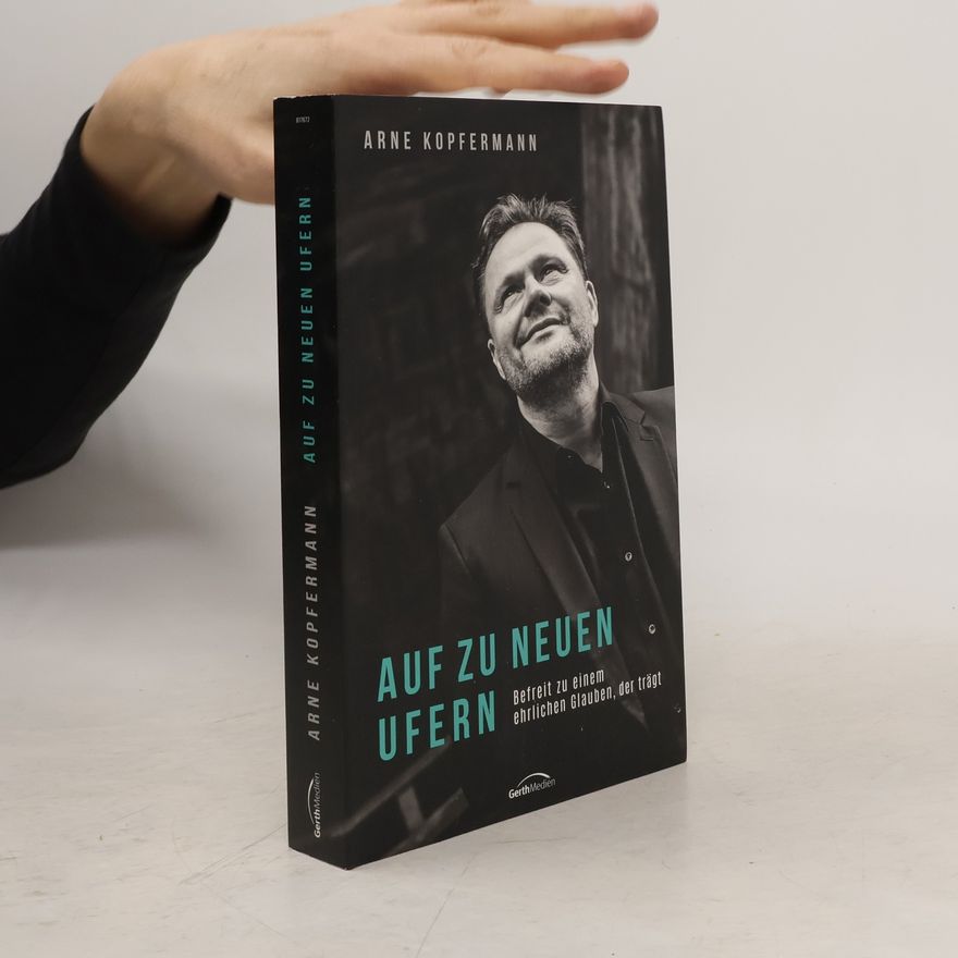 Arne Kopfermann Auf zu neuen Ufern