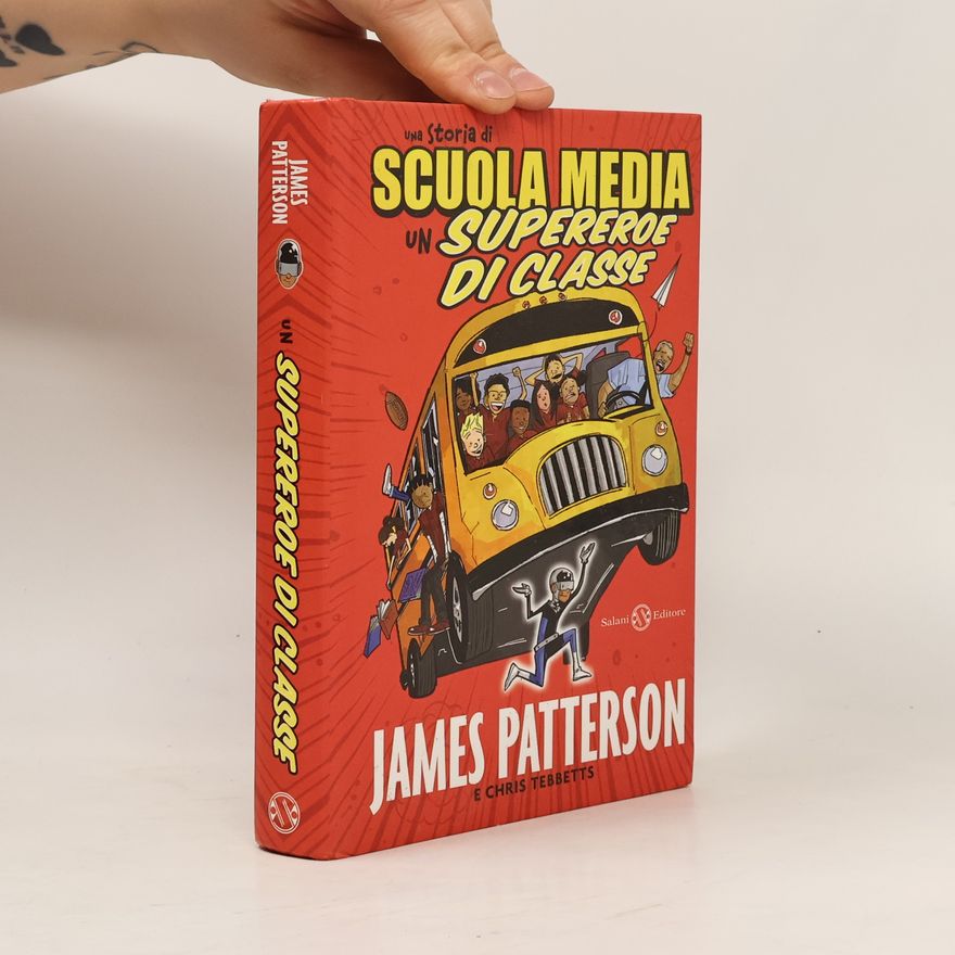 Chris Tebbetts Una storia di scuola media. Un supereroe di classe