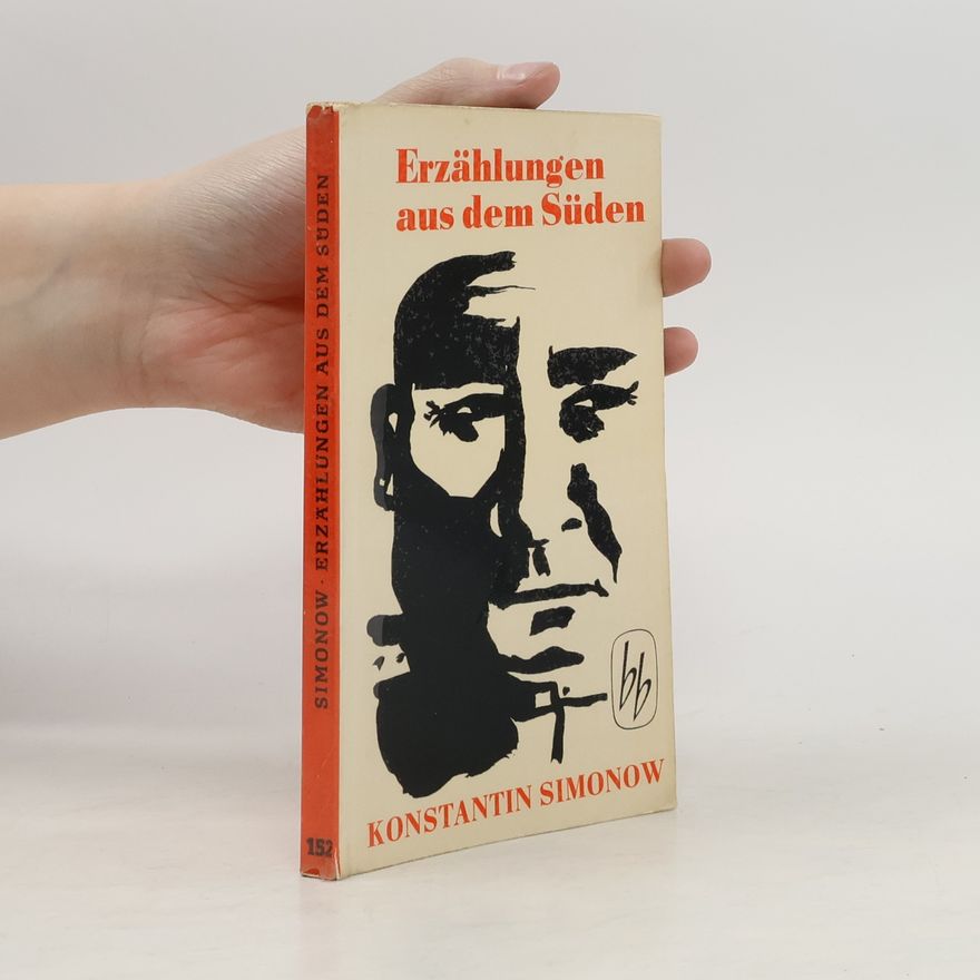 Konstantin Simonow Erzählungen aus dem Süden