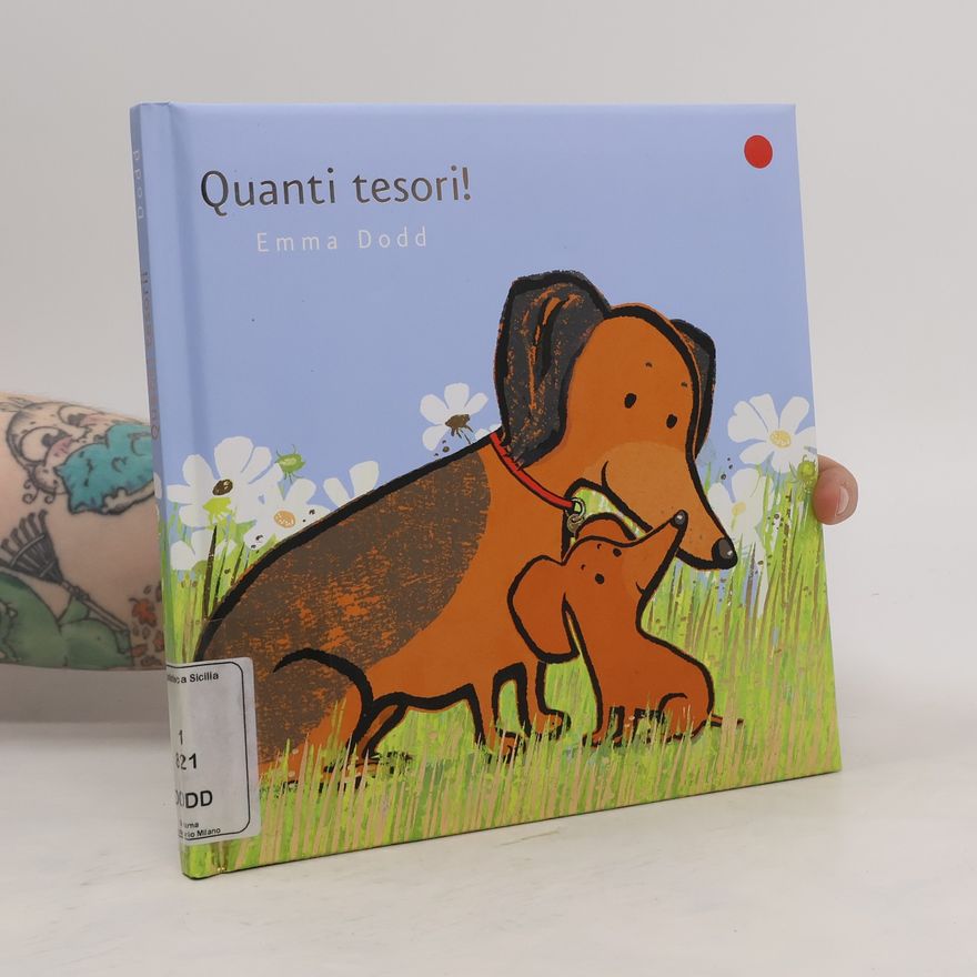 Emma Dodd Quanti tesori! Ediz. illustrata