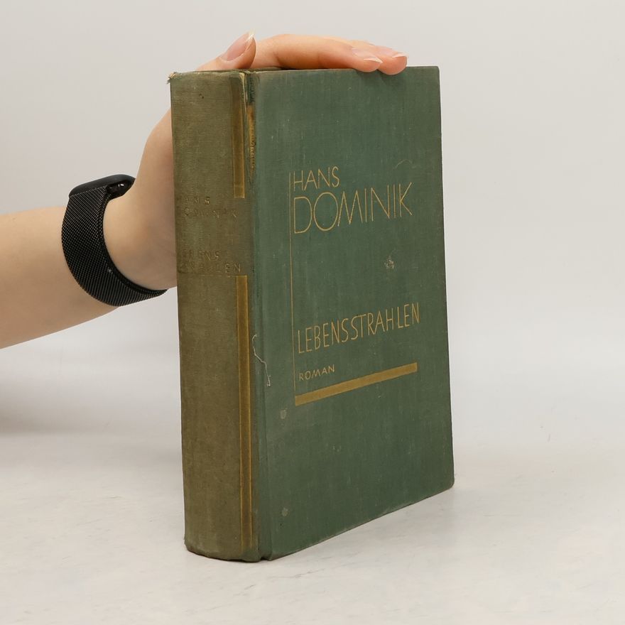 Hans Dominik Lebensstrahlen