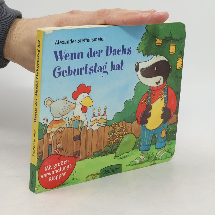 Alexander Steffensmeier Wenn der Dachs Geburtstag hat