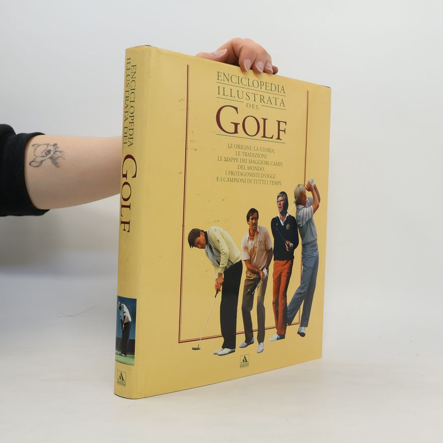 Campbell Malcolm Illustrati. Hobby e collezionismo: Enciclopedia illustrata del golf. Ediz. illustrata