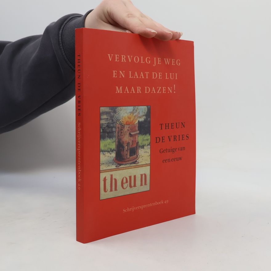 Muriël Steegstra Schrijversprentenboek - 49: Vervolg je weg en laat de lui maar dazen!