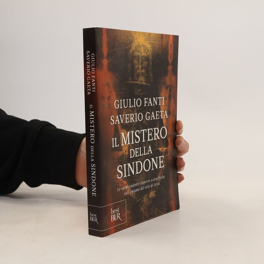 Giulio Fanti BUR Best BUR: Il mistero della Sindone