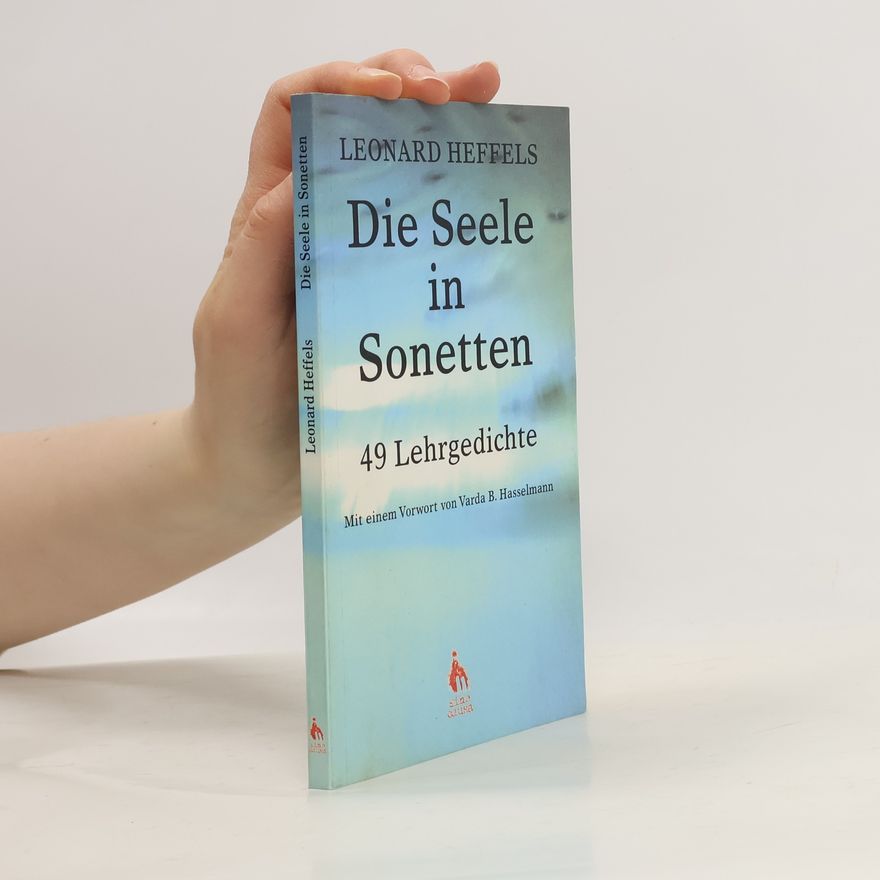 Leonard Heffels Die Seele in Sonetten
