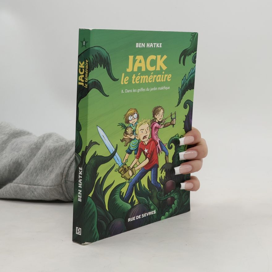 Ben Hatke Jack le téméraire - 1: Dans les griffes du jardin maléfique