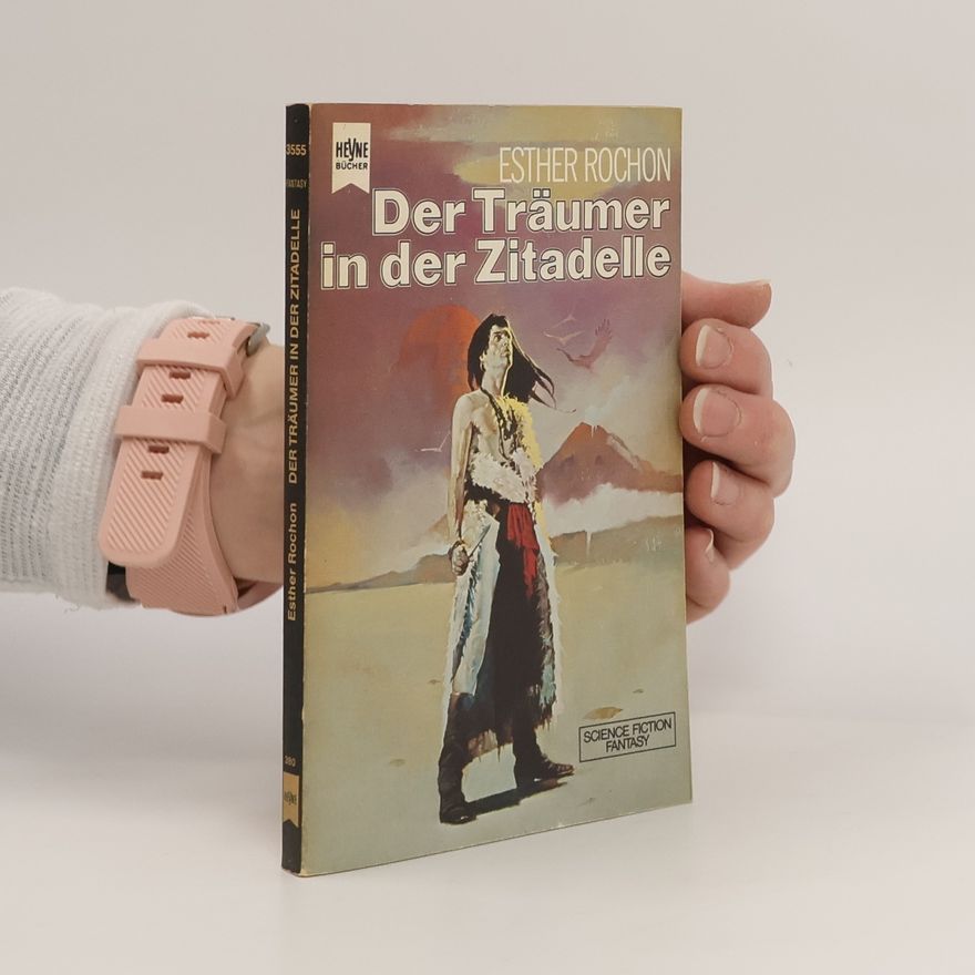Esther Rochon Der Träumer in der Zitadelle.