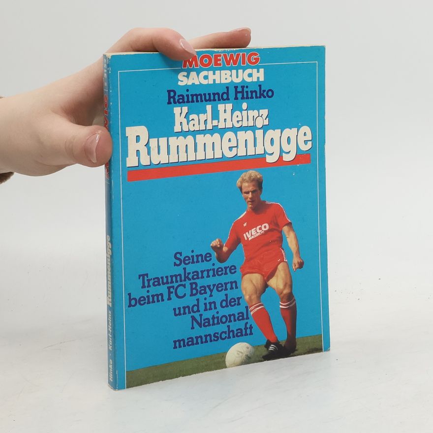 Raimund Hinko Karl-Heinz Rummenigge