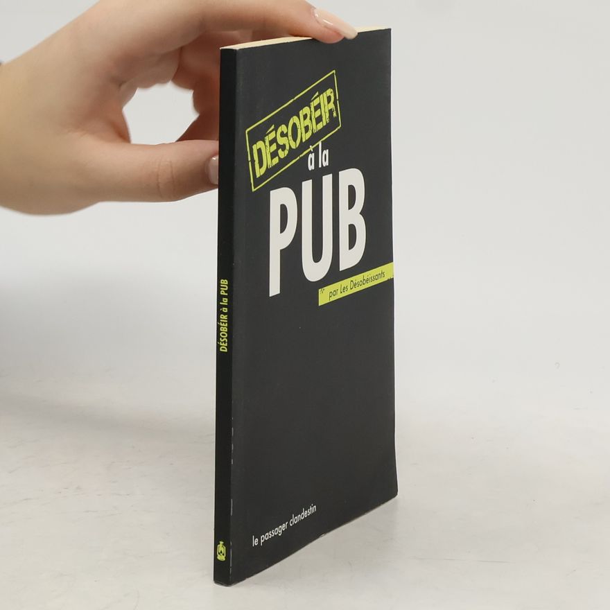 Les Désobéissants Désobéir à la pub