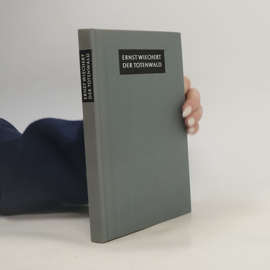 Autorenkollektiv Ernst Wiechert: Der Totenwald