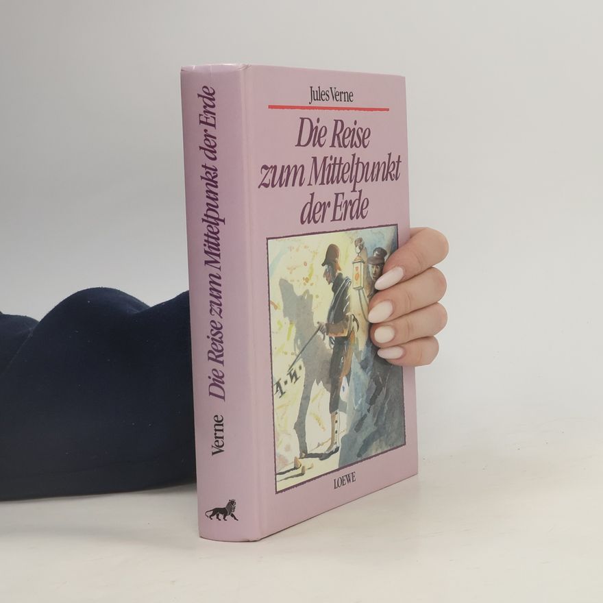 Jules Verne Die Reise zum Mittelpunkt der Erde