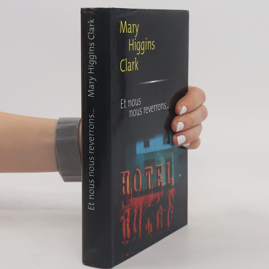Mary Higgins Clark Et nous nous reverrons