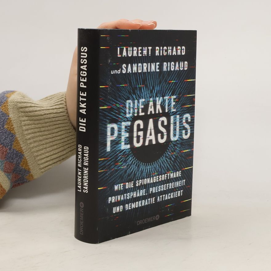 Laurent Richard Die Akte Pegasus