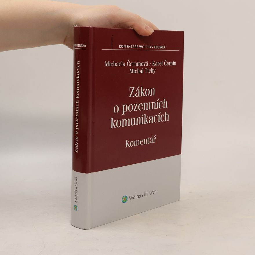 Michal Tichý Zákon o pozemních komunikacích. Komentář