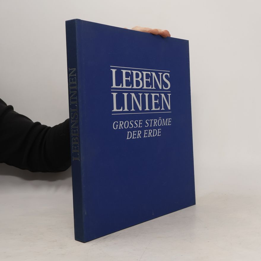Autorenkollektiv Lebens Linien. Grosse Ströme der Erde