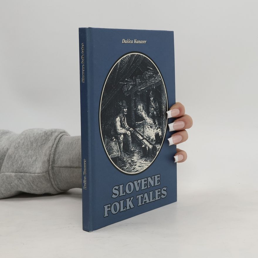 Dušica Kunaver Slovene Folk Tales