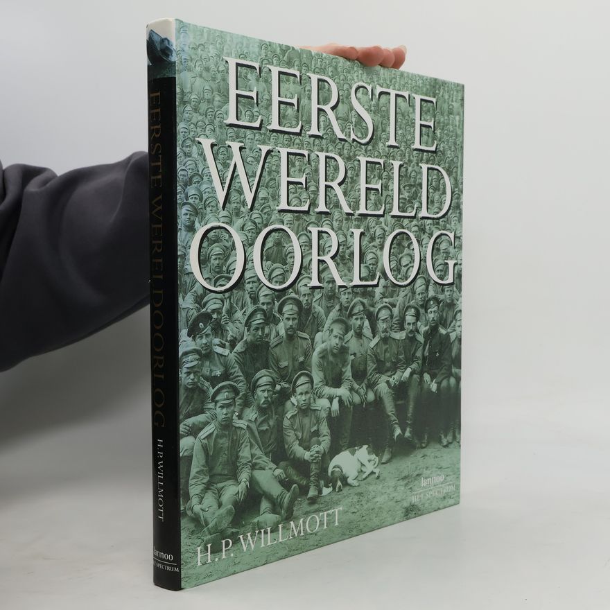 Hedley Paul Willmott Eerste Wereldoorlog - druk 1