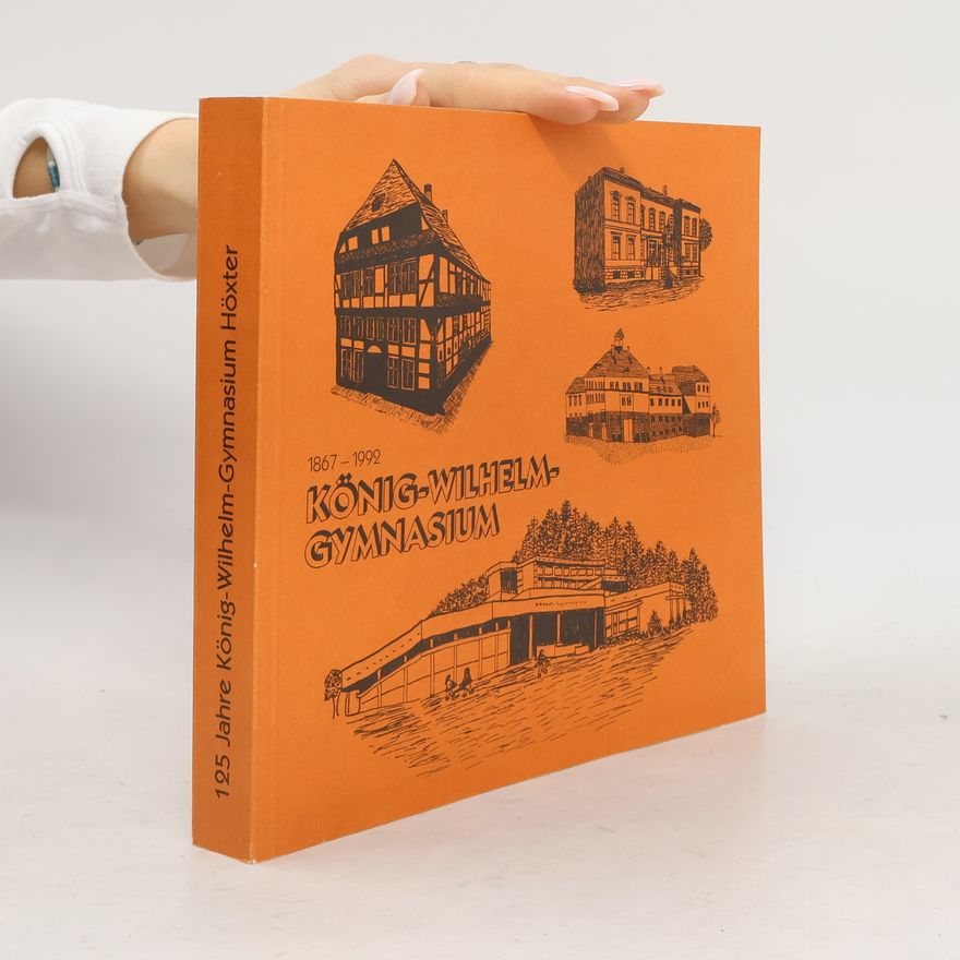 Autorenkollektiv 125 Jahre König - Wilhelmgymnasium
