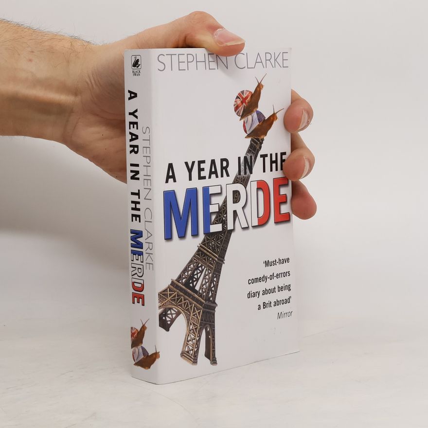 Stephen Clarke A Year in the Merde