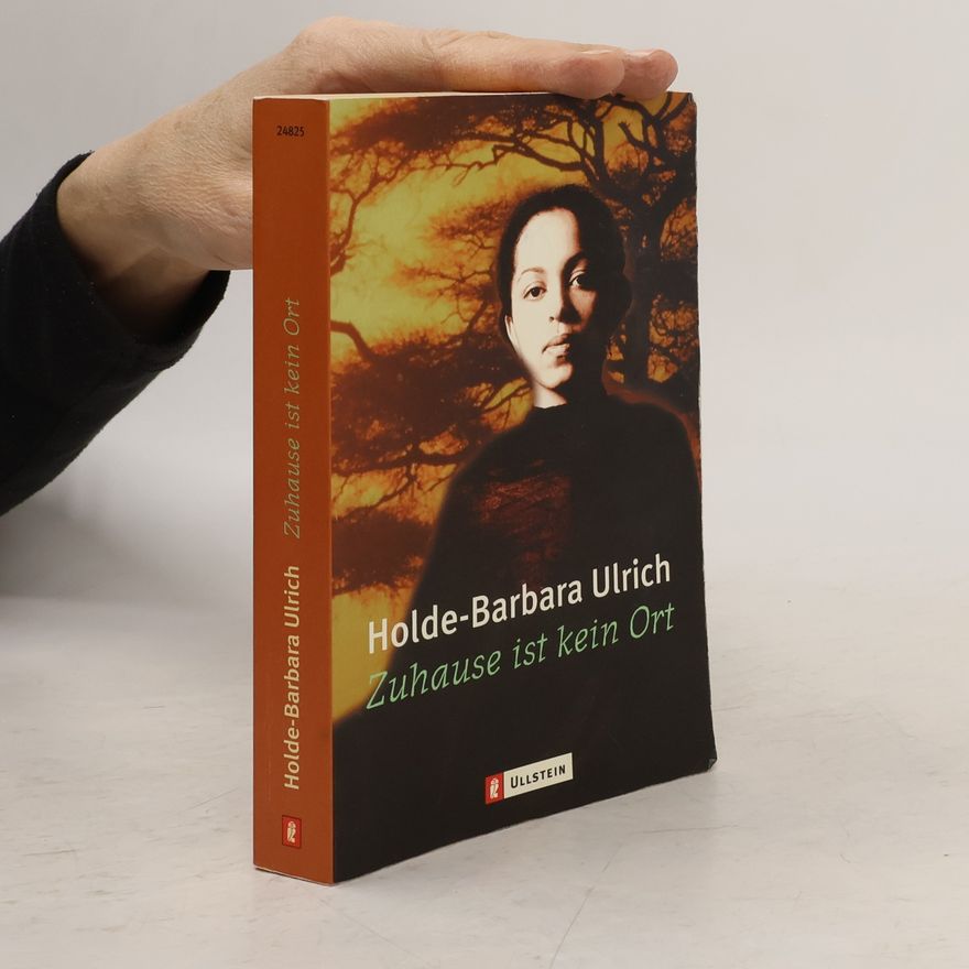 Holde-Barbara Ulrich Zuhause ist kein Ort