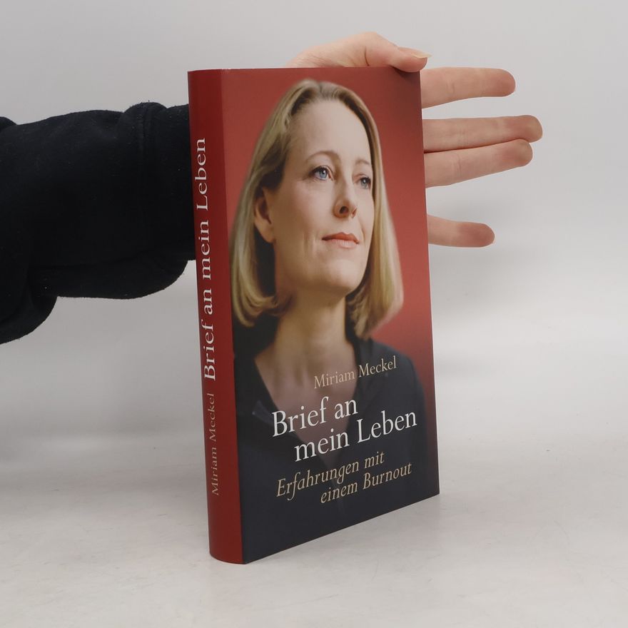 Miriam Meckel Brief an mein Leben
