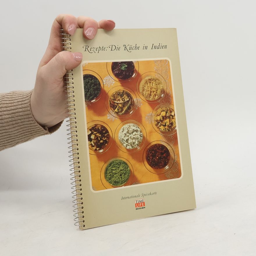 Kolektiv autorů Rezepte: Die Küche in Indien