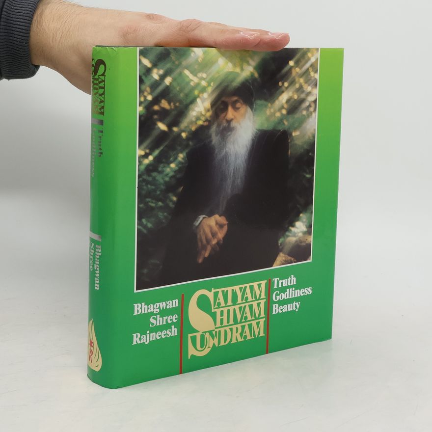 Osho Rajneesh Satyam, Shivam, Sundram. Truth Godliness Beauty