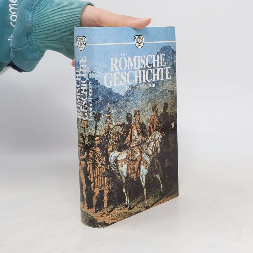 Theodor Mommsen Römische Geschichte