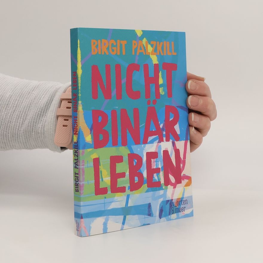 Birgit Palzkill Nicht binär leben