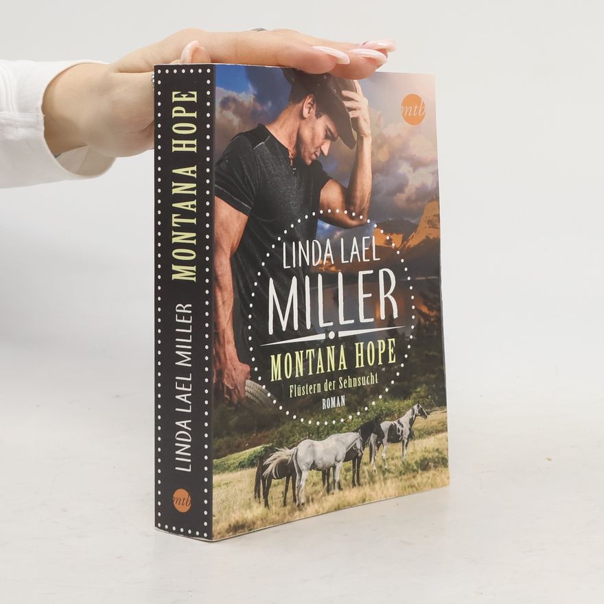 Linda Lael Miller Montana Hope - Flüstern der Sehnsucht
