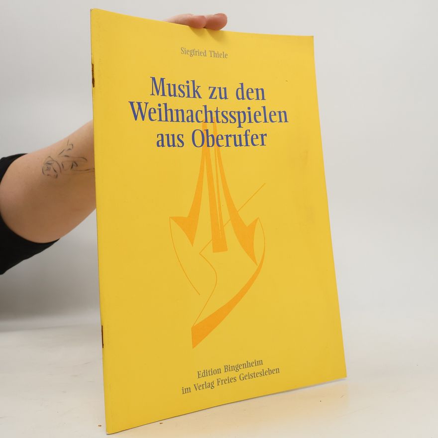 Siegfried Thiele Musik zu den Weihnachtsspielen aus Oberufer (Edition Bingenheim)