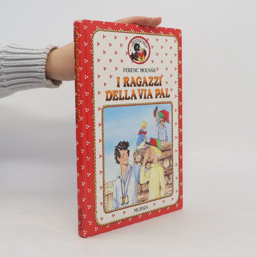 Ferenc Molnár I ragazzi della Via Pal