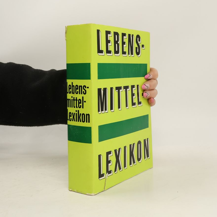 Autorenkollektiv Lebensmittel-Lexikon