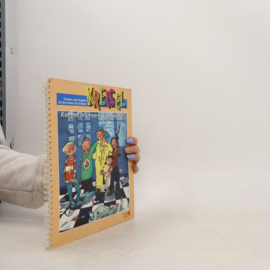 Autorenkollektiv Kommt in unsere Ausstellung! Kunst und Offentlichkeitsarbeit
