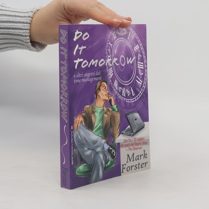 Edward M. Forster Do It Tomorrow