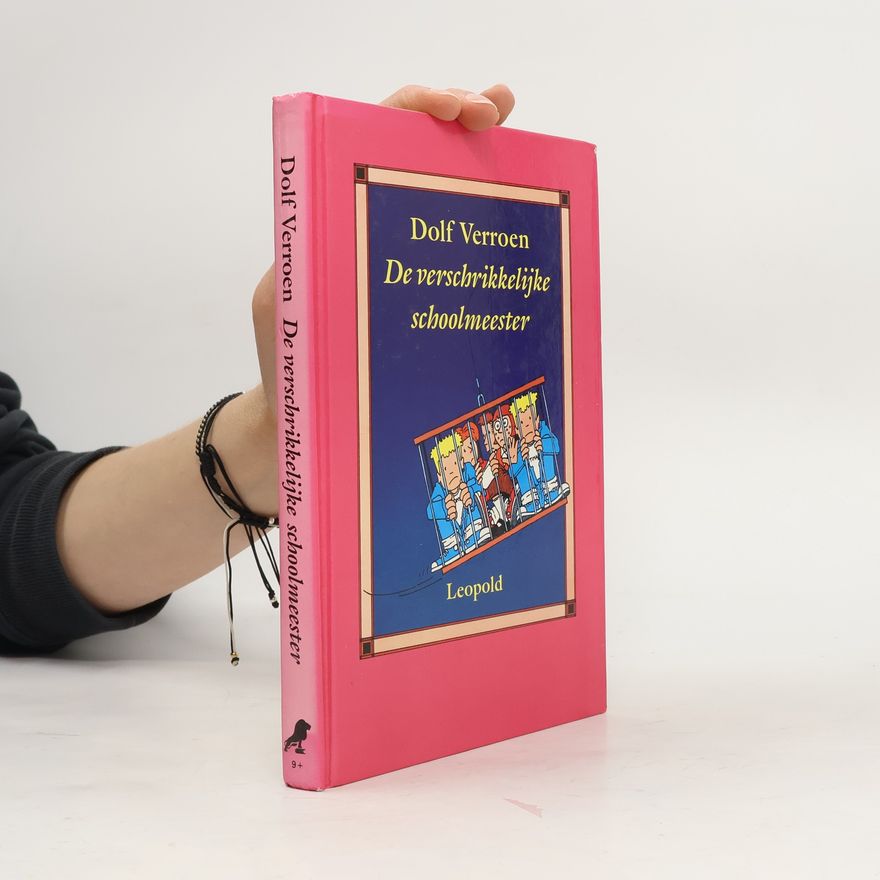 Dolf Verroen De verschrikkelijke schoolmeester