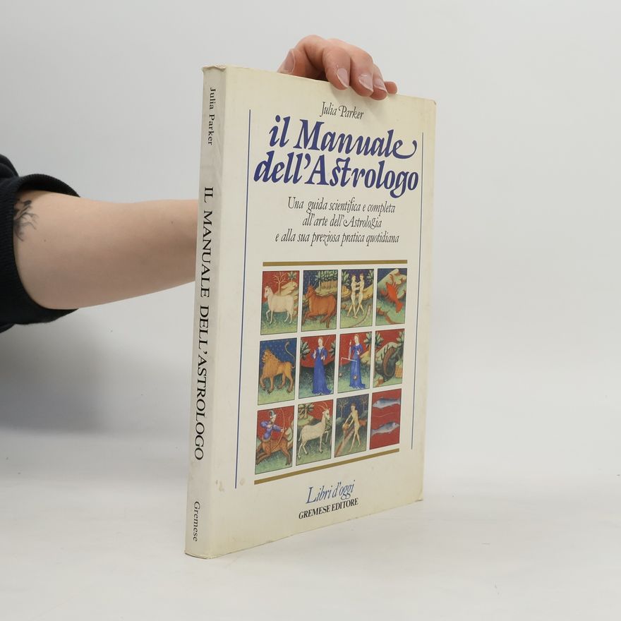 Julia Parker Libri d'oggi: Il manuale dell'astrologo