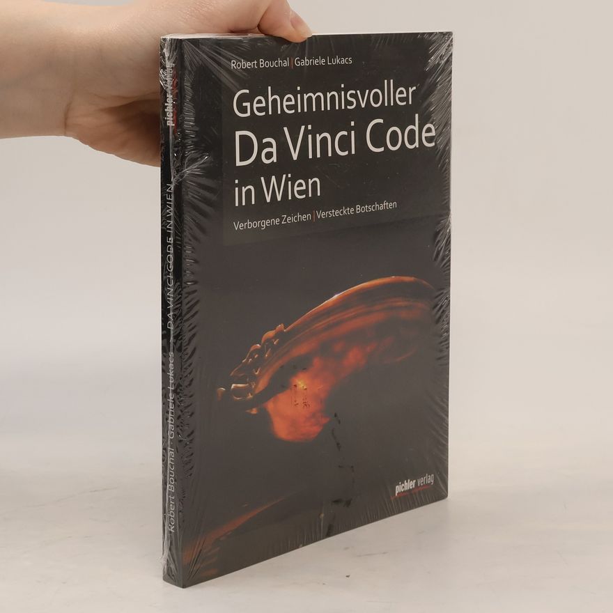 Robert Bouchal Geheimnisvoller Da-Vinci-Code in Wien