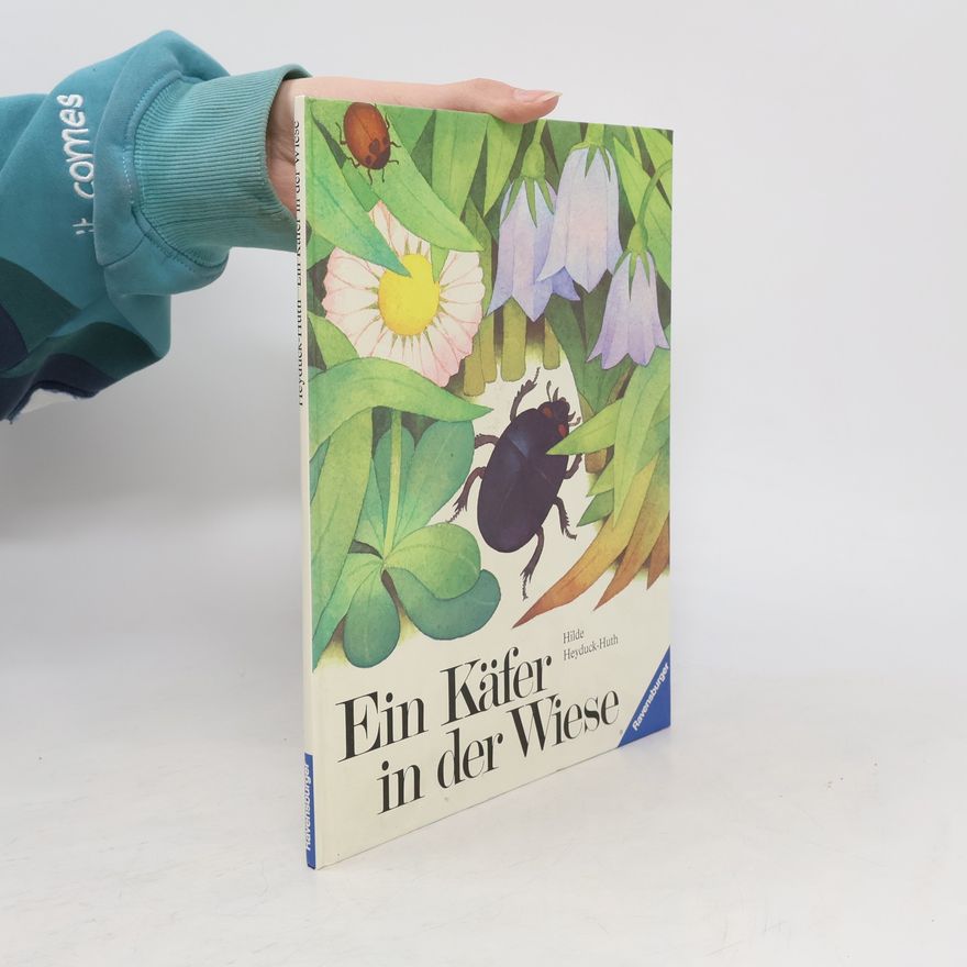 Hilde Heyduck-Huth Ein Käfer in der Wiese