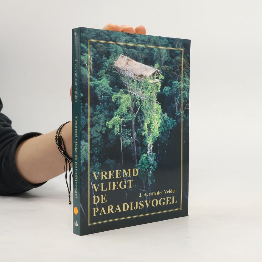 Jacobus Antonius van der Velden Vreemd vliegt de paradijsvogel